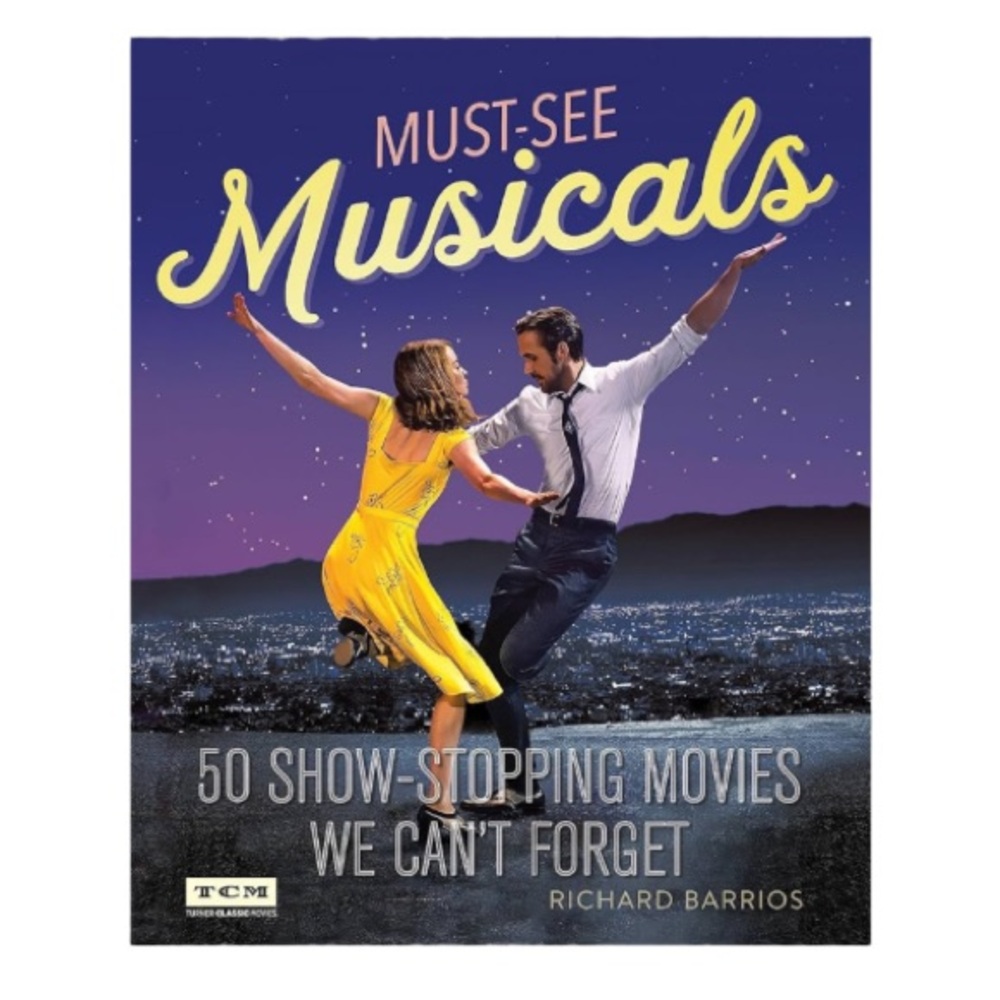 TCM Must-See Musicals Turner Classic Movies Book Richard Barrios Classic Film